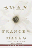 Swan - Mayes, Frances, and Monk, Debra (Read by)