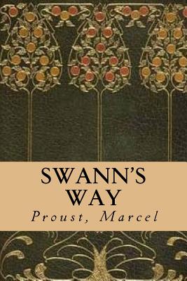 Swann's Way - Marcel, Proust, and Moncrieff, C K Scott (Translated by), and Angels (Editor)