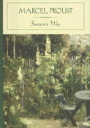 Swann's Way - Proust, Marcel, and Dalton, Elizabeth (Introduction by), and Moncrieff, C K Scott (Translated by)