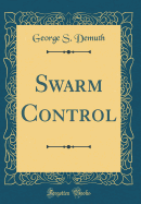 Swarm Control (Classic Reprint)