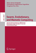 Swarm, Evolutionary, and Memetic Computing: 5th International Conference, Semcco 2014, Bhubaneswar, India, December 18-20, 2014, Revised Selected Papers