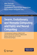Swarm, Evolutionary, and Memetic Computing and Fuzzy and Neural Computing: 7th International Conference, Semcco 2019, and 5th International Conference, Fancco 2019, Maribor, Slovenia, July 10-12, 2019, Revised Selected Papers