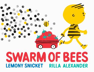 Swarm of Bees - Snicket, Lemony