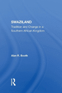 Swaziland: Tradition and Change in a Southern African Kingdom