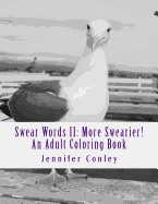 Swear Words II: More Swearier!: An Adult Coloring Book