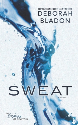 SWEAT - The Standalone - Bladon, Deborah