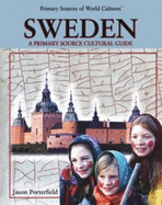 Sweden: A Primary Source Cultural Guide