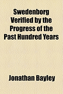 Swedenborg Verified by the Progress of the Past Hundred Years