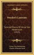 Sweden's Laureate: Selected Poems of Verner Von Heidenstam (1919)