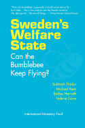 Sweden's Welfare State: Can the Bumblebee Keep Flying?