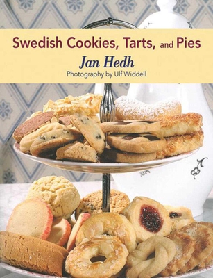 Swedish Cookies, Tarts, and Pies - Hedh, Jan, and Widell, Ulf (Photographer)