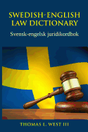 Swedish-English Law Dictionary: Svensk-Engelsk Juridikordbok