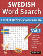Swedish Word Search - Level of Difficulty: Medium - Vol.1 - Delta Classics - Give Your Eyes a Rest with the Easiest to Read Puzzles on the Market!