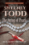 Sweeney Todd: The String of Pearls: The Original Victorian Classic
