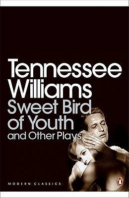 Sweet Bird of Youth and Other Plays - Williams, Tennessee