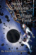 Sweet Charlotte in the Higgs Field