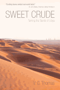 Sweet Crude: Taming the Sands of Libya