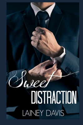 Sweet Distraction: Stag Brothers Book 1 - Davis, Lainey