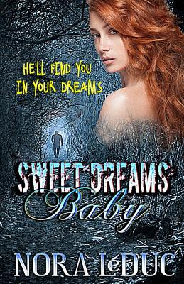 Sweet Dreams, Baby - Rosenbaum, Bev (Editor), and Leduc, Nora