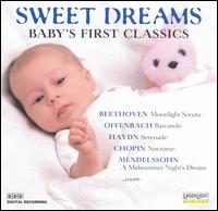 Sweet Dreams: Baby's First Classics [Laserlight #2] - Various Artists