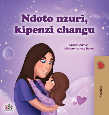 Sweet Dreams, My Love (Swahili Children's Book) - Admont, Shelley, and Books, Kidkiddos