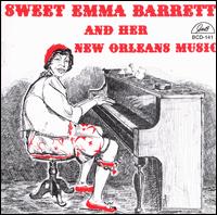 Sweet Emma Barrett and Her New Orleans Music - Sweet Emma Barrett
