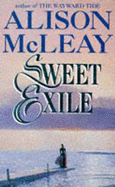 Sweet Exile - McLeay, Alison