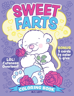Sweet Farts Coloring Book - Lott, M T