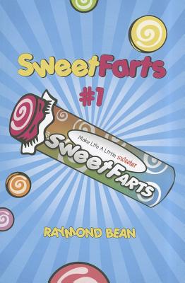 Sweet Farts - Bean, Raymond