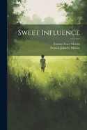 Sweet Influence