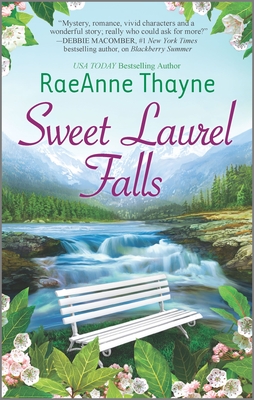 Sweet Laurel Falls: A Clean & Wholesome Romance - Thayne, Raeanne