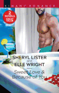 Sweet Love & Because of You: A 2-In-1 Collection