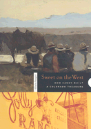 Sweet on the West: How Candy Built a Colorado Treasure - Denver Art Museum (Creator)