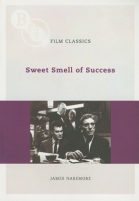 Sweet Smell of Success - Naremore, James