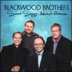 Sweet Songs About Heaven - Blackwood Brothers
