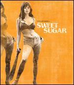 Sweet Sugar [Blu-ray]