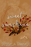 Sweet Sunshine: a Small Town Romance