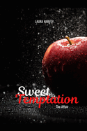 Sweet Temptation: The Affair