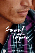 Sweet Torture: Book One