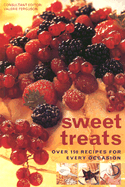 Sweet Treats: Over 150 Recipes for Every Occasion - Ferguson, Valerie (Editor)