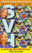 Sweet Valley High Collection: Loving Ambitions