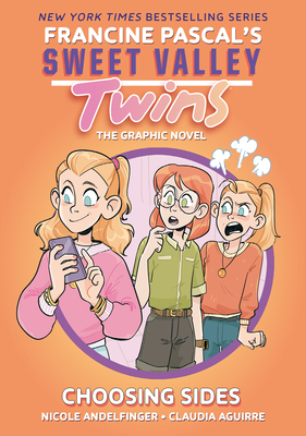 Sweet Valley Twins: Choosing Sides: (A Graphic Novel) - Pascal, Francine, and Andelfinger, Nicole (Adapted by)