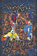 Sweetness in Air by Favre: Mississippi Legends