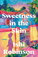 Sweetness in the Skin