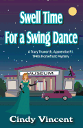 Swell Time for a Swing Dance: A Tracy Truworth, Apprentice P.I., 1940s Homefront Mystery