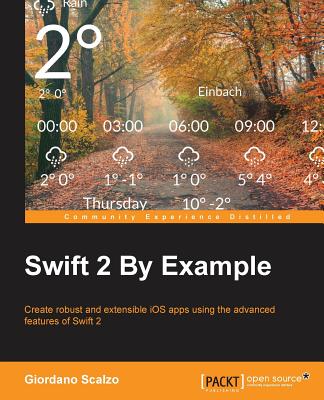 Swift 2 by Example - Scalzo, Giordano