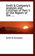 Swift a Company's Analysis and Criticism of Part II of the Report of the ...
