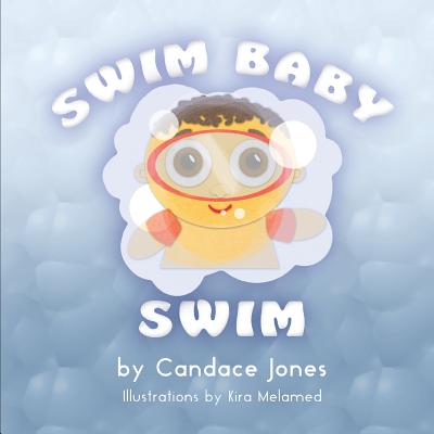 Swim Baby Swim - Jones, Candace