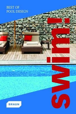 Swim!: Best of Pool Design - Braun