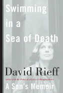 Swimming In A  Sea Of Death: A Son's Memoir